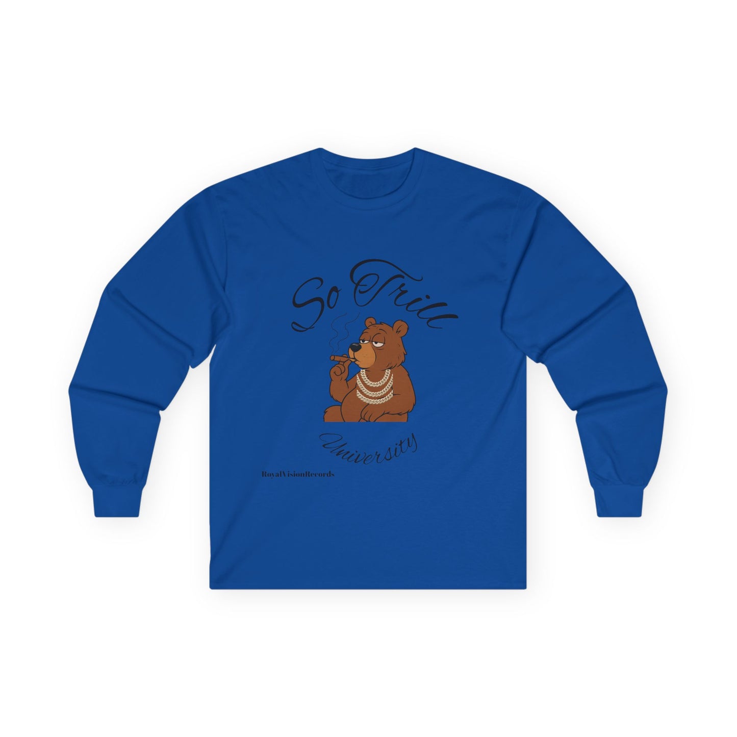 So Trill Sweat Shirt